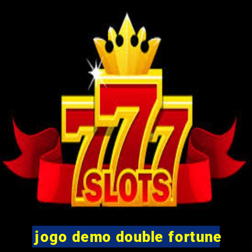 jogo demo double fortune